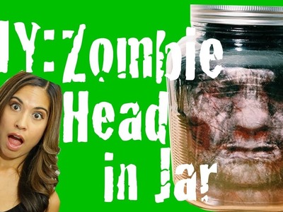 DIY Zombie Head in Jar