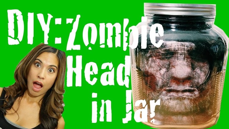 DIY Zombie Head in Jar
