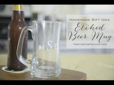 Homemade Gift Idea for Guys - Etched Beer Mug