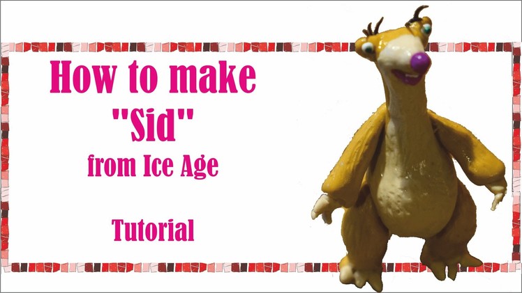 How to make Sid from Ice Age   Polymer clay   Fimo   Fondant Tutorial