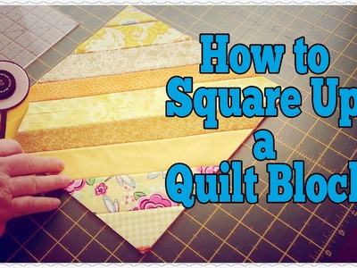 How to Square Up a Quilt Block