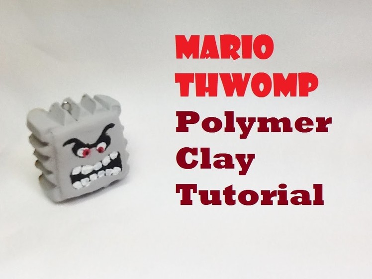 Mario Thwomp- Polymer Clay Tutorial
