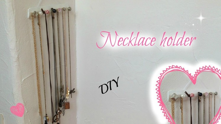 Necklace holder DIY. DIY Présentoir Colliers