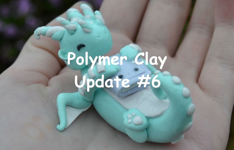 Polymer Clay Update #6