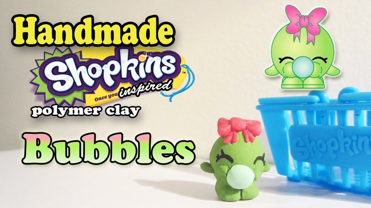 Season 1 Shopkins: How To Make Bubbles Polymer Clay Tutorial!