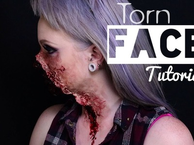 Torn Face FX Makeup Tutorial