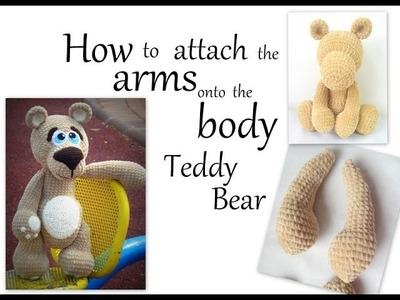 How to sew the arms onto the body of Amigurumi Teddy Bear.