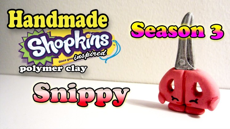 Season 3 Shopkins: How To Make Snippy Polymer Clay Tutorial!