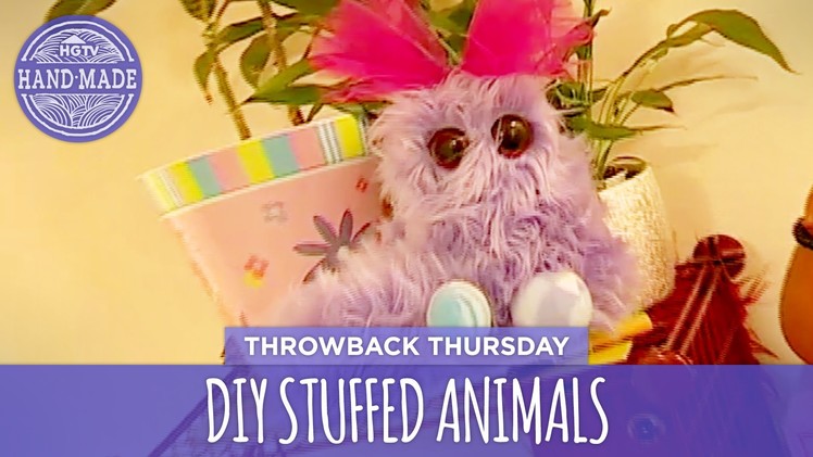 DIY Stuffed Animals - Throwback Thursday - HGTV Handmade