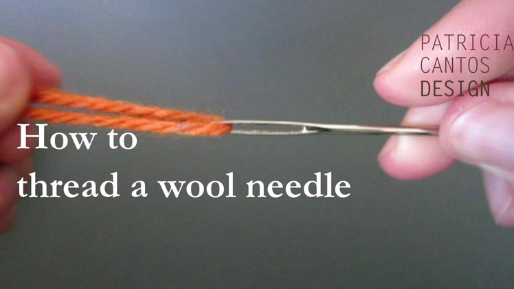 How to thread a wool needle