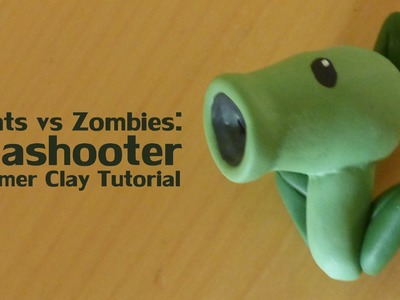 Peashooter - Plants vs Zombies - Polymer Clay Tutorial