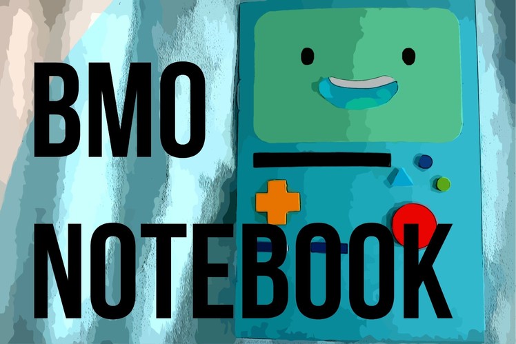 DIY: Adventure Time BMO Notebook