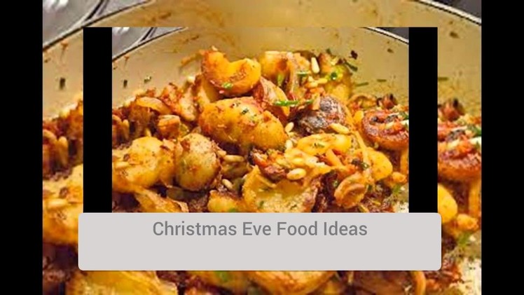 Christmas Eve Finger Food Ideas