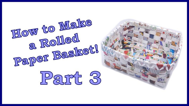How to Make a Rolled Paper Basket Part 3 of 6. Weaving the Bottom