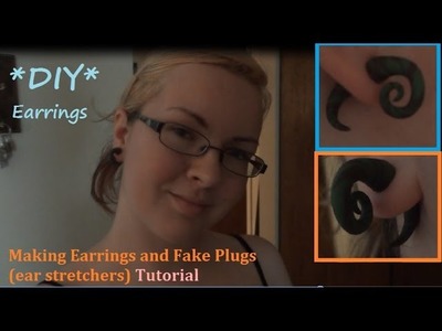 Making Earrings & Fake Plugs (tutorial)