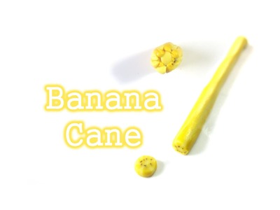 Tutorial: Banana Cane Polymer Clay