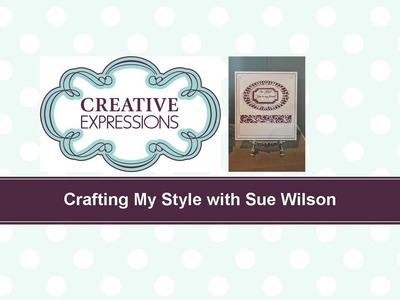 Crafting My Style with Sue Wilson Swirly Channel Card for Creative Expressions