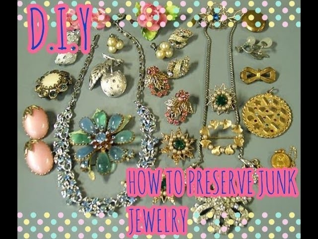 ❤D.I.Y| How to Preserve Junk.Costume Jewelry❤
