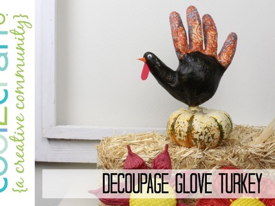 How to Make a Decoupage Glove Turkey