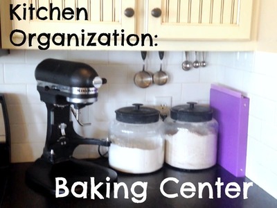 Kitchen Organization: Baking Center