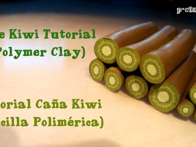 Cane Kiwi Tutorial (Polymer Clay) - Caña Kiwi Tutorial (Arcilla Polimérica)