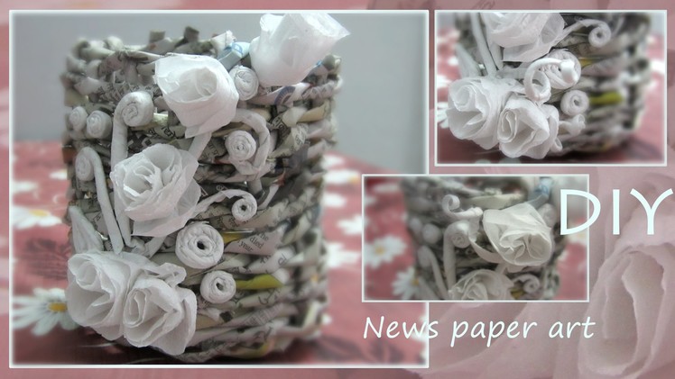 Pen holder: recycled newspaper craft: part 1
