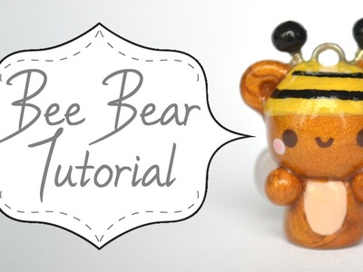 Bee Bear Polymer Clay Tutorial