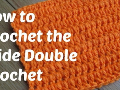 How to Crochet the Wide Double Crochet