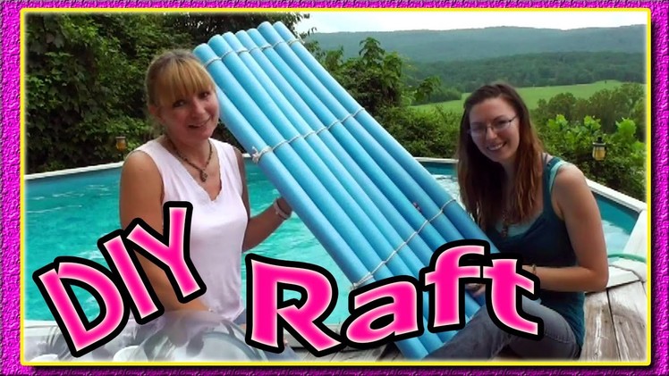 How To Make A Noodle Raft