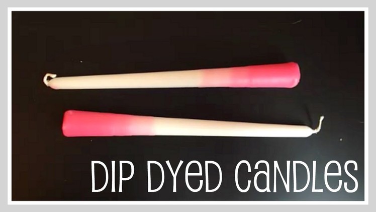 Craft- Dip Dyed Candles