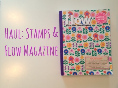 Haul: Etsy, Ebay Stamps and Flow Magazine Book for Paper Lovers