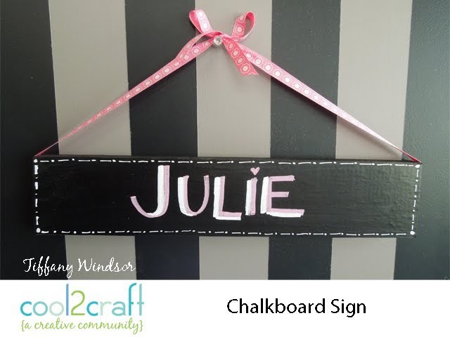 How to Make a Personalized Con-Tact Paper Chalkboard Sign by Tiffany Windsor