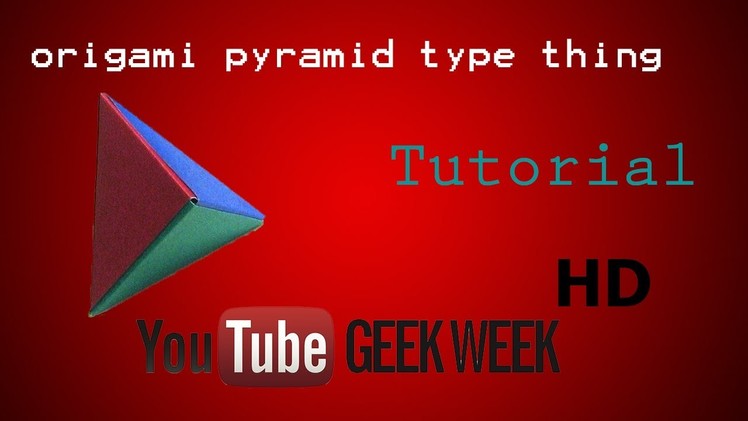 How To | Origami Pyramid | GEEK WEEK!