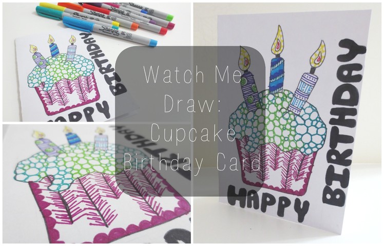 Cupcake Birthday Card ♡ {Watch Me Draw} ♡ Jessica Joaquin