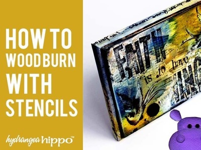 How to Wood Burn with Stencils
