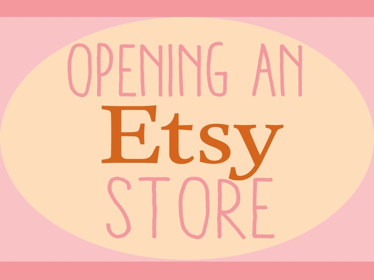 Opening an Etsy Store