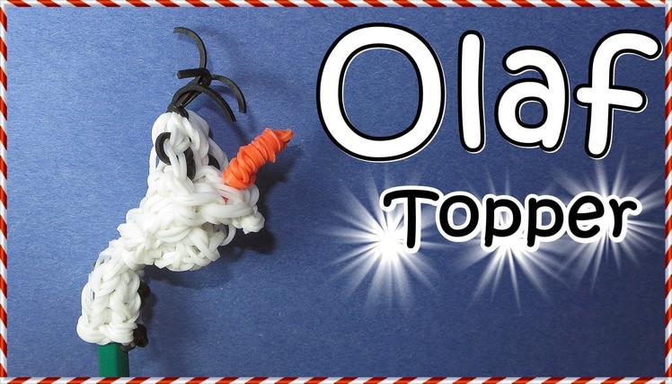 Rainbow Loom Bands OLAF Charm. Pencil Topper (Frozen, loom. bands)