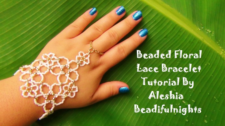Beaded Floral Lace Bracelet Tutorial