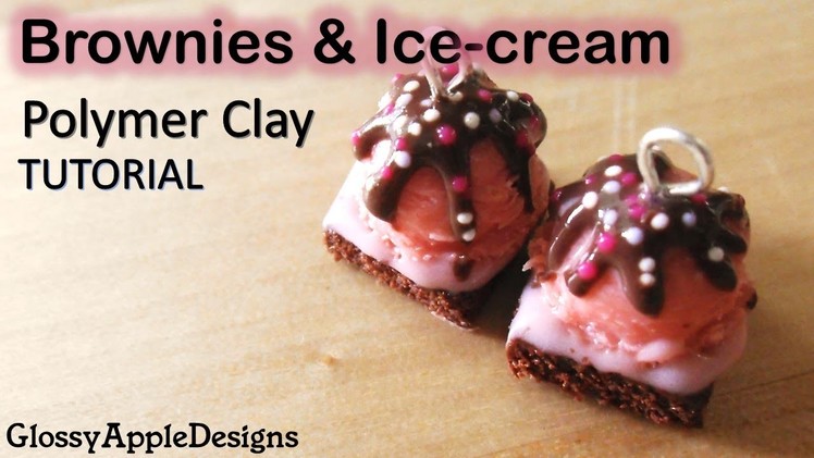 Miniature Polymer Clay Brownies and Ice-cream Charms Tutorial