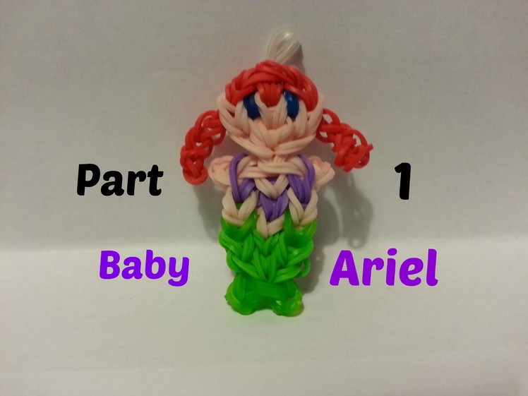 Rainbow Loom - Baby Ariel Part 1