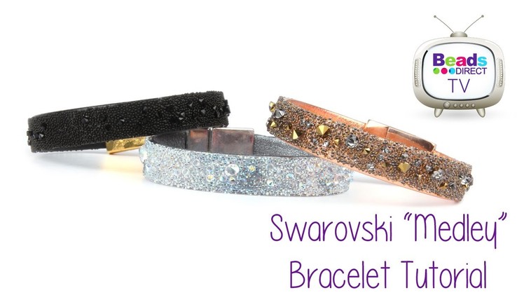 Swarovski "Medley" Leather Bracelet Tutorial ♥