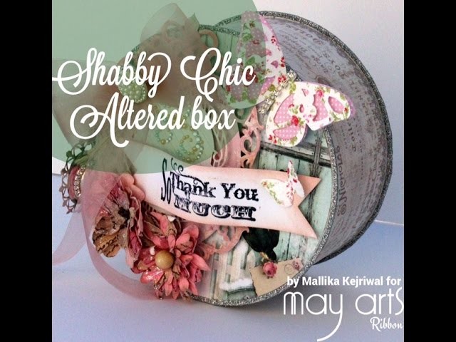Altered Shabby Chic Box tutorial - Spellbinders 2014 Product Partner Holiday Blog Hop