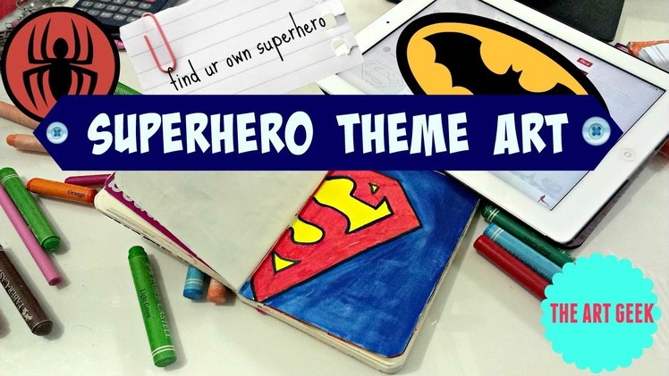 Drawing Superheros - Art Journal