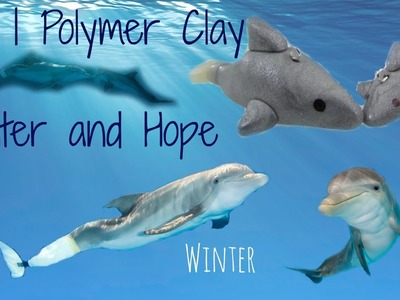 Polymer Clay Winter and Hope (Dolphin) Tutorial