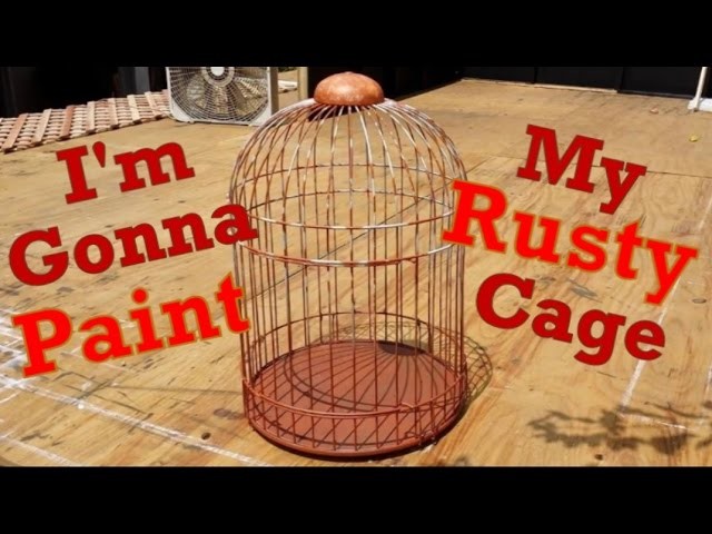 Faux Rust Painting Technique: Aging Metal Bird Cage: Making Home & Holiday Decor