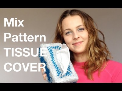 Mix Pattern Tissue Cover - MAKEOVER - KNITTING | BarbaraNalewko