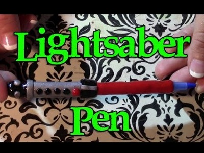 Polymer Clay Light Saber Pen Tutorial