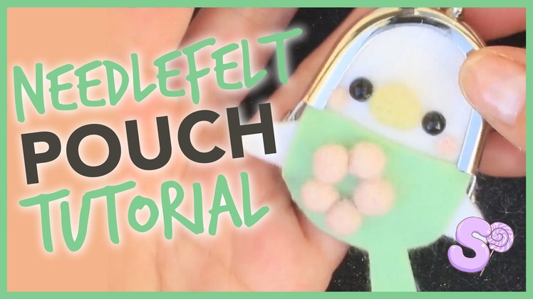 Cute Parakeet Pouch Kit | Needlefelt Tutorial