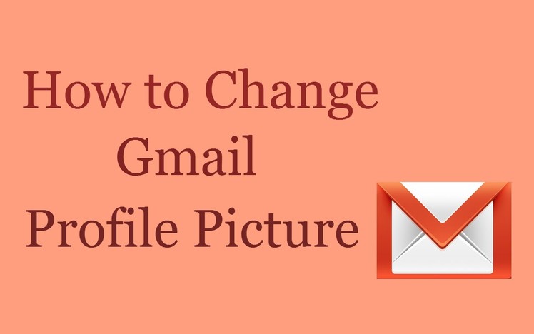 How to Change Gmail.Email Profile Picture 2015