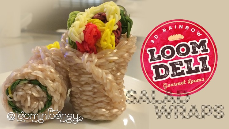 Loom Salad Wraps: 3D Rainbow Loom Deli Series